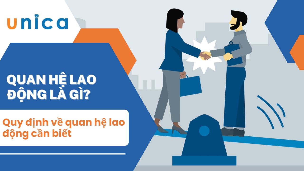 Quan hệ lao động là gì? Quy định về quan hệ lao động