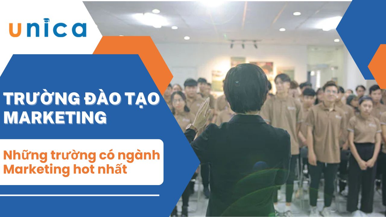 Top 15 những trường có ngành Marketing hot nhất