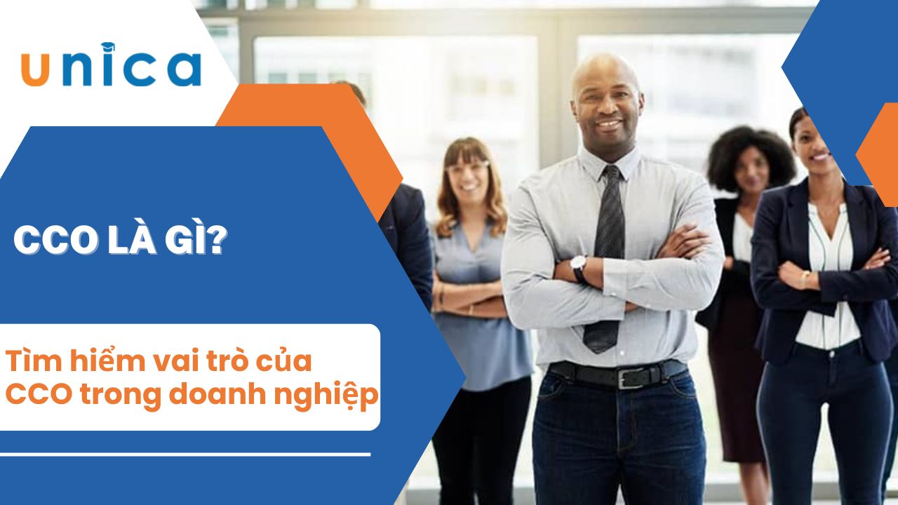 CCO là gì? Tìm hiểu vai trò của CCO trong doanh nghiệp