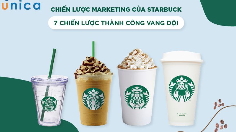 Starbucks áp dụng thành công mô hình 7P trong Marketing