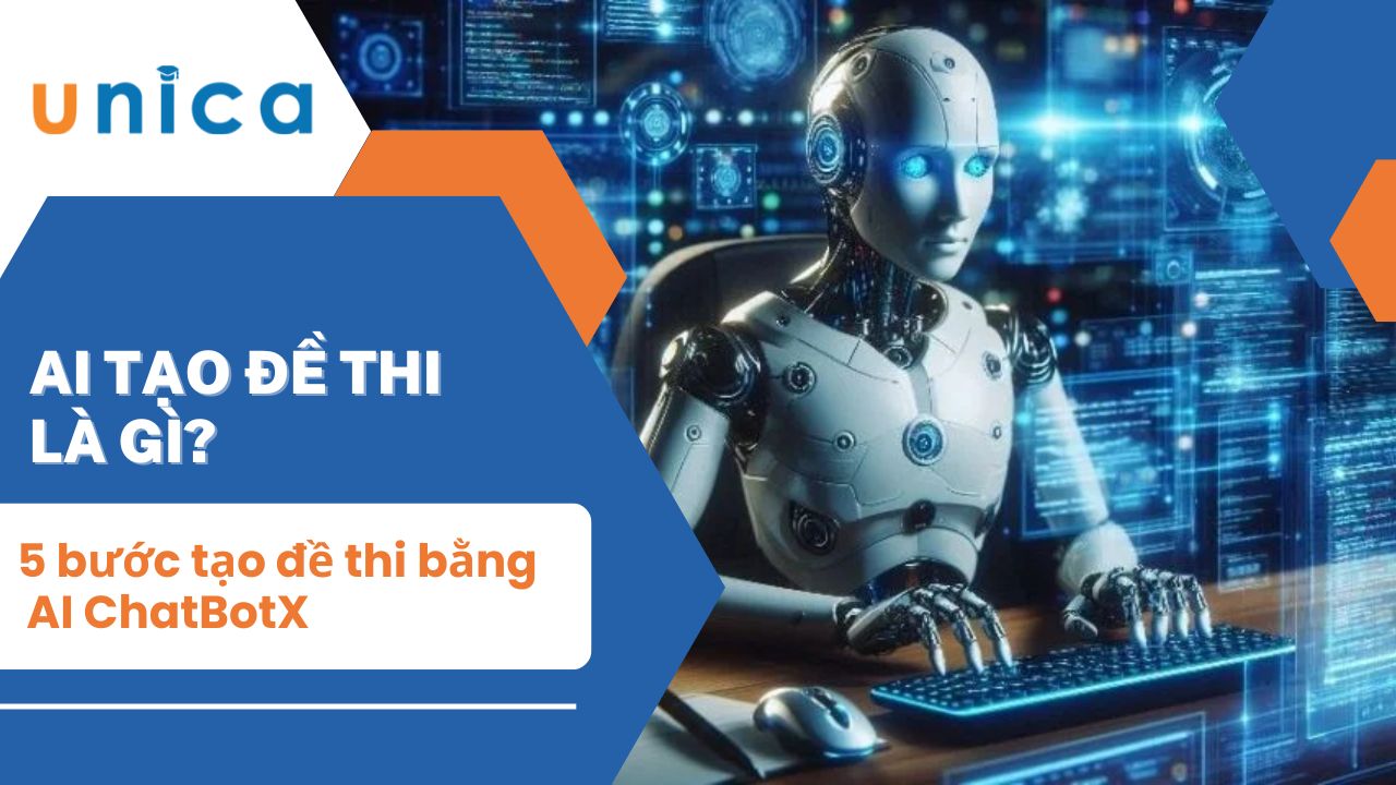 Hướng dẫn cách tạo đề thi bằng AI nhanh chóng, chuẩn xác