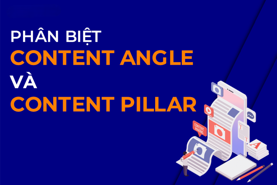 Phân biệt content Angles và content Pillar