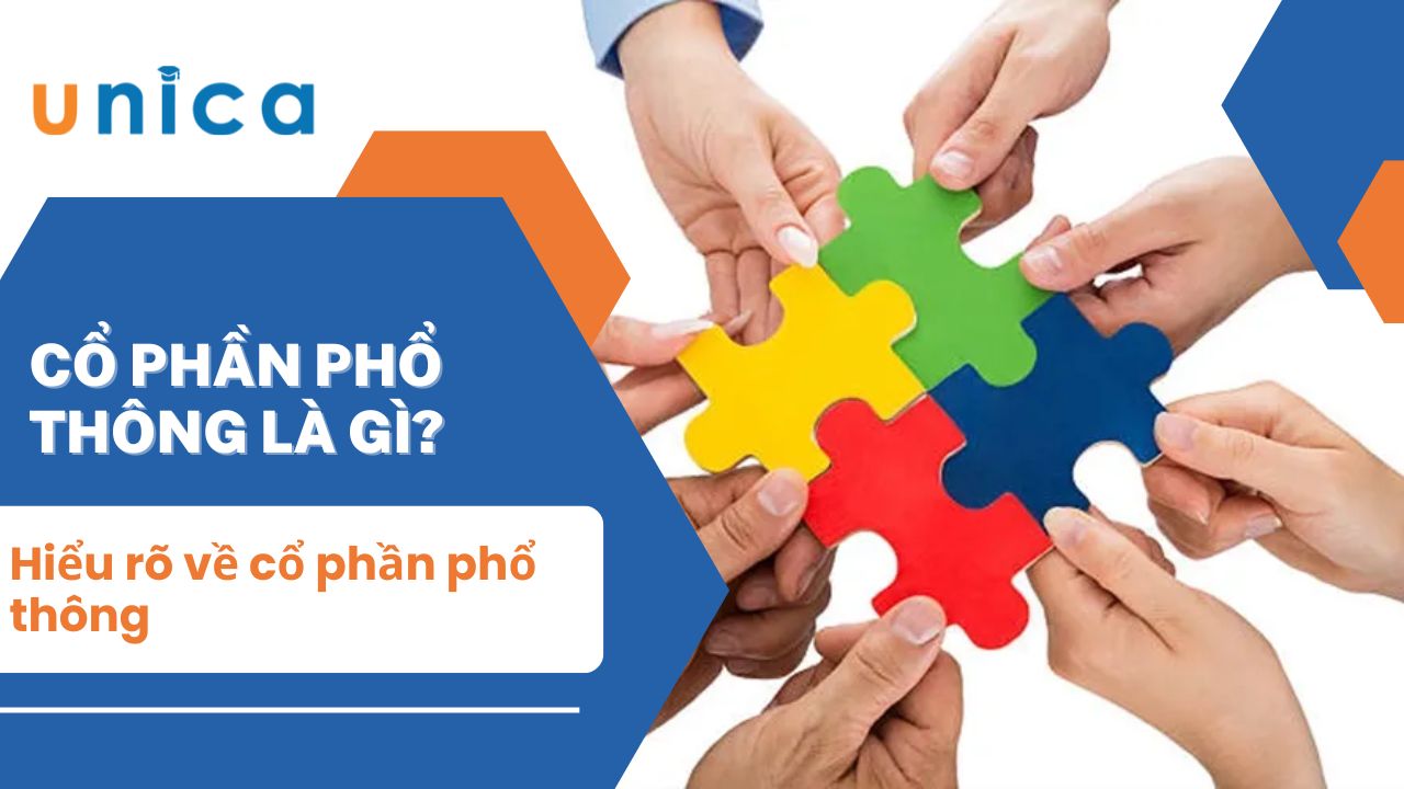 Cổ phần phổ thông là gì? Hiểu rõ về cổ phần phổ thông