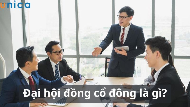 Đại hội đồng cổ đông là gì?