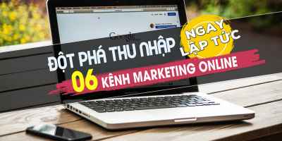 Đột phá thu nhập 06 kênh marketing online - Vũ Ngọc Quyền