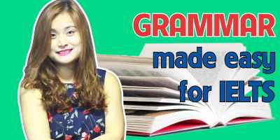 Grammar made easy for IELTS - Camellia Nguyen (Ms Trà My)