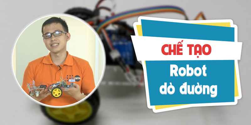 Chế Tạo Robot Dò Đường