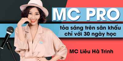 MC Pro - Toả sáng trên sân khấu chỉ với 30 ngày học - Liêu Hà Trinh