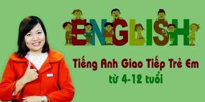Tiếng Anh giao tiếp trẻ em từ 04-12 tuổi - Huong Elena
