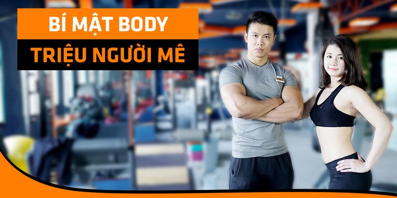 Bí Mật Body Triệu Người Mê