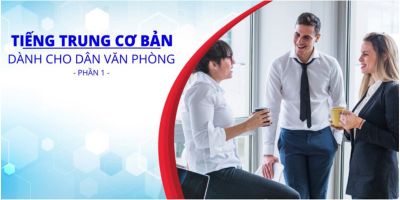 Tiếng Trung cơ bản dành cho dân văn phòng - Phần 1 - Nguyễn Danh Vân