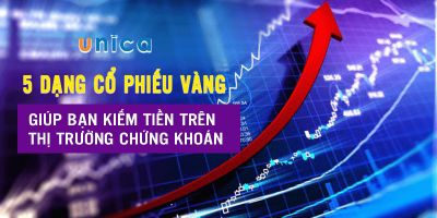 5 dạng cổ phiếu vàng giúp bạn kiếm tiền trên thị trường chứng khoán - Nguyễn Duy Khánh