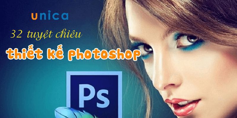 32 Tuyệt Chiêu Thiết Kế Photoshop