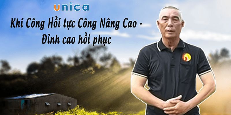 Khí Công Hồi Lực Công Nâng Cao - Đỉnh Cao Phục Hồi Năng Lượng