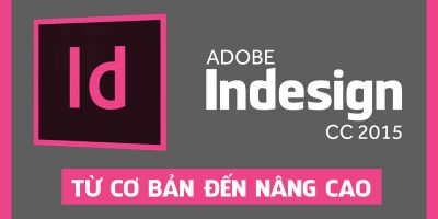 Adobe Indesign CC 2015 từ cơ bản đến nâng cao - Lê Đức Lợi