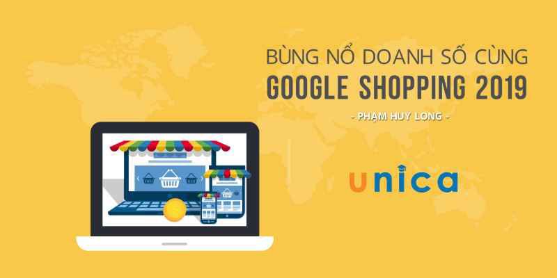 Bùng Nổ Doanh Số Cùng Google Shopping 2020