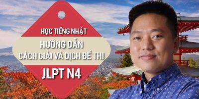 Học tiếng Nhật Hướng dẫn cách giải và dịch đề thi JLPT N4 - Ngô Trần Minh Thảo