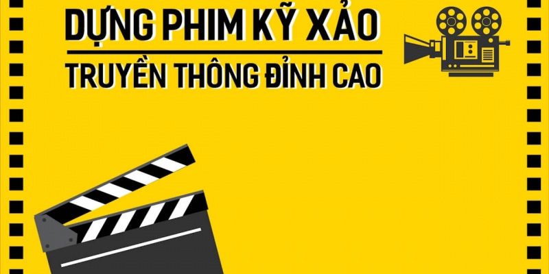 Dựng Phim Kỹ Xảo Truyền Thông Đỉnh Cao