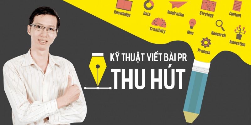 Kỹ Thuật Viết Bài Pr Thu Hút 