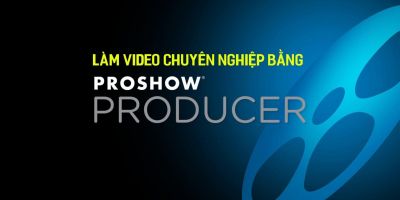 Làm video chuyên nghiệp bằng Proshow producer - Master Trần 