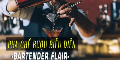 Pha chế rượu biễu diễn-Bartender Flair - Phan Hoài Phương