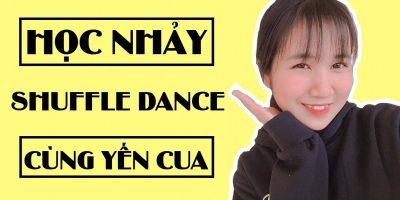 Học nhảy Shuffle Dance cùng Yến Cua - Sweet Media