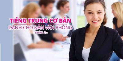 Tiếng Trung cơ bản dành cho dân văn phòng - Phần 2 - Nguyễn Danh Vân