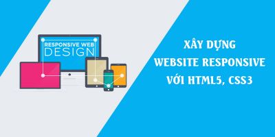 Xây dựng Website Responsive với HTML5, CSS3