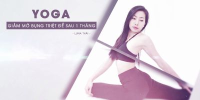  Yoga - Giảm mỡ bụng triệt để sau 1 tháng - Luna Thái