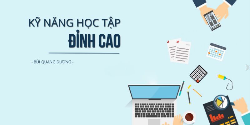 Kỹ Năng Học Tập Đỉnh Cao