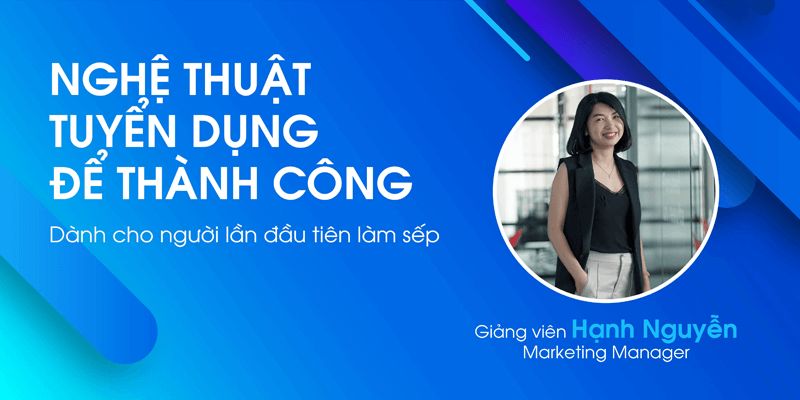 Nghệ Thuật Phỏng Vấn Để Thành Công Dành Cho Lần Đầu Làm Sếp - Hiring For Success 