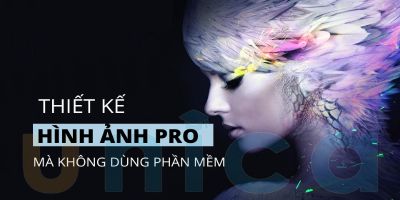 Thiết kế hình ảnh Pro mà không dùng phần mềm  - Nguyễn Phan Anh