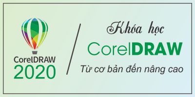 Khóa học CorelDRAW thiết kế quảng cáo - Nguyễn Phúc Anh