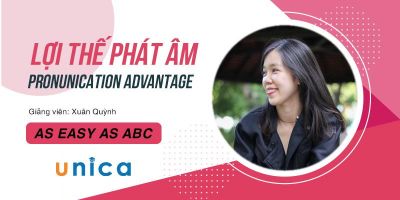 Lợi Thế Phát Âm - Pronunication Advantage - As easy as ABC - Nguyễn Thị Xuân Quỳnh