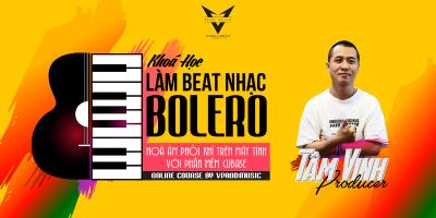 Tự Làm beat nhạc Bolero trên phần mềm Cubase - Đơn giản và hiệu quả cùng Tâm Vinh Producer