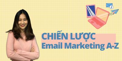 Chiến lược Email Marketing A-Z: Bí quyết Tăng trưởng Bền vững - Grow with Anny: Growth Marketing