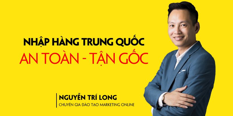 Nhập Hàng Trung Quốc An Toàn - Tận Gốc