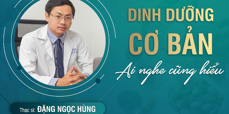 Dinh Dưỡng Cơ Bản - Ai Nghe Cũng Hiểu