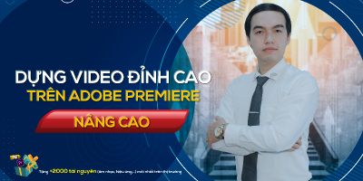 Dựng video đỉnh cao trên Adobe Premiere  - Nguyễn Công Nguyên