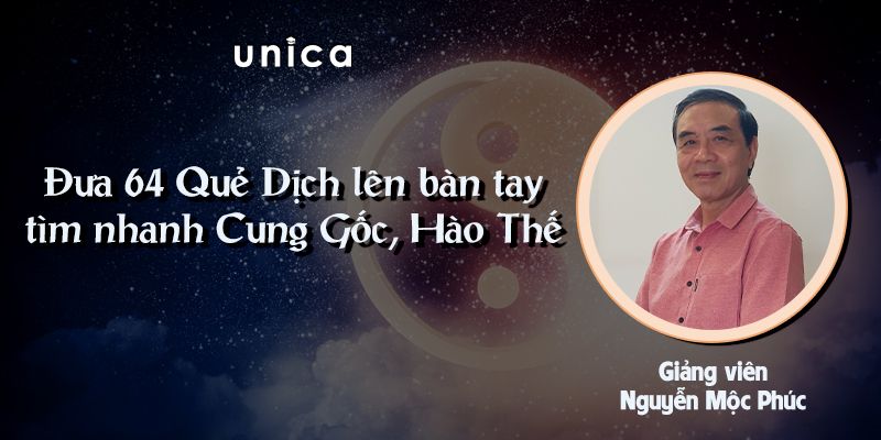 Đưa 64 Quẻ Dịch Lên Bàn Tay, Tìm Nhanh Cung Gốc, Hào Thế