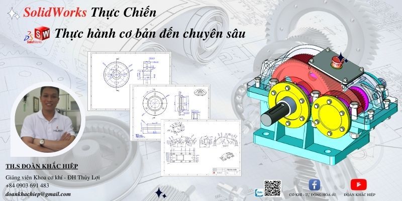 Solidworks Thực Chiến - Làm Chủ Solidworks Sau 7 Ngày