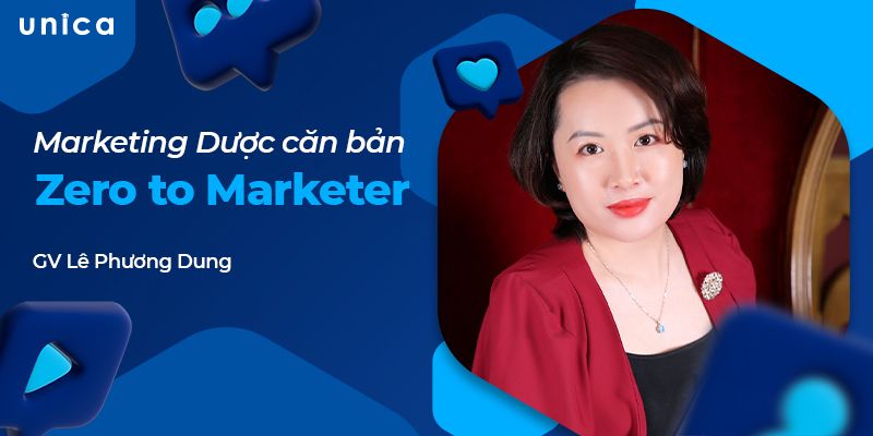 Marketing Dược Căn Bản: Zero To Marketer