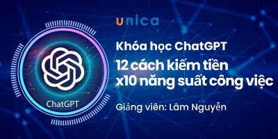 Khóa học ChatGPT: 12 cách kiếm tiền và x10 năng suất công việc