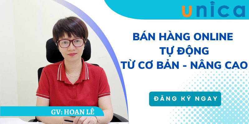 Bán Hàng Online Tự Động - Từ Cơ Bản Tới Nâng Cao