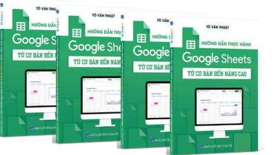 Sách hướng dẫn thực hành Google Sheets từ cơ bản đến nâng cao