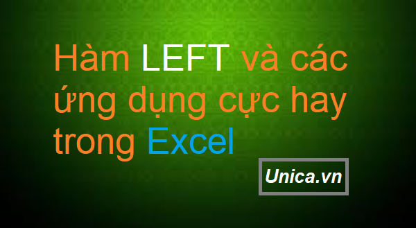 Cách dùng hàm left trong excel có ví dụ chi tiết