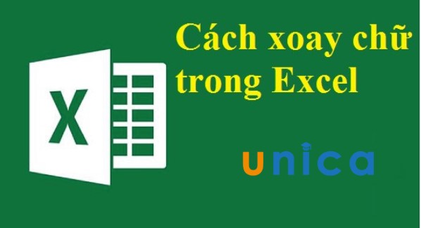 Cách xoay chữ trong Excel phù hợp với mọi nội dung của trang tính