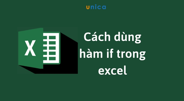 Cách dùng hàm if trong excel, có ví dụ đơn giản dễ hiểu đi kèm