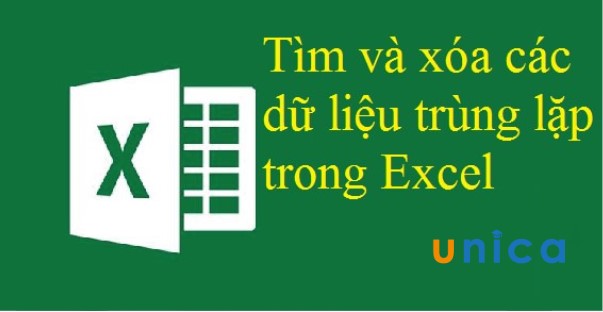 2 Cách tìm và xóa các dữ liệu trùng nhau trong Excel