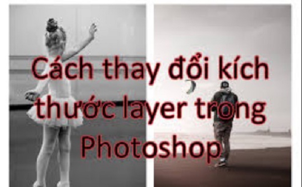 Hướng dẫn cách thay đổi kích thước Layer trong Photoshop